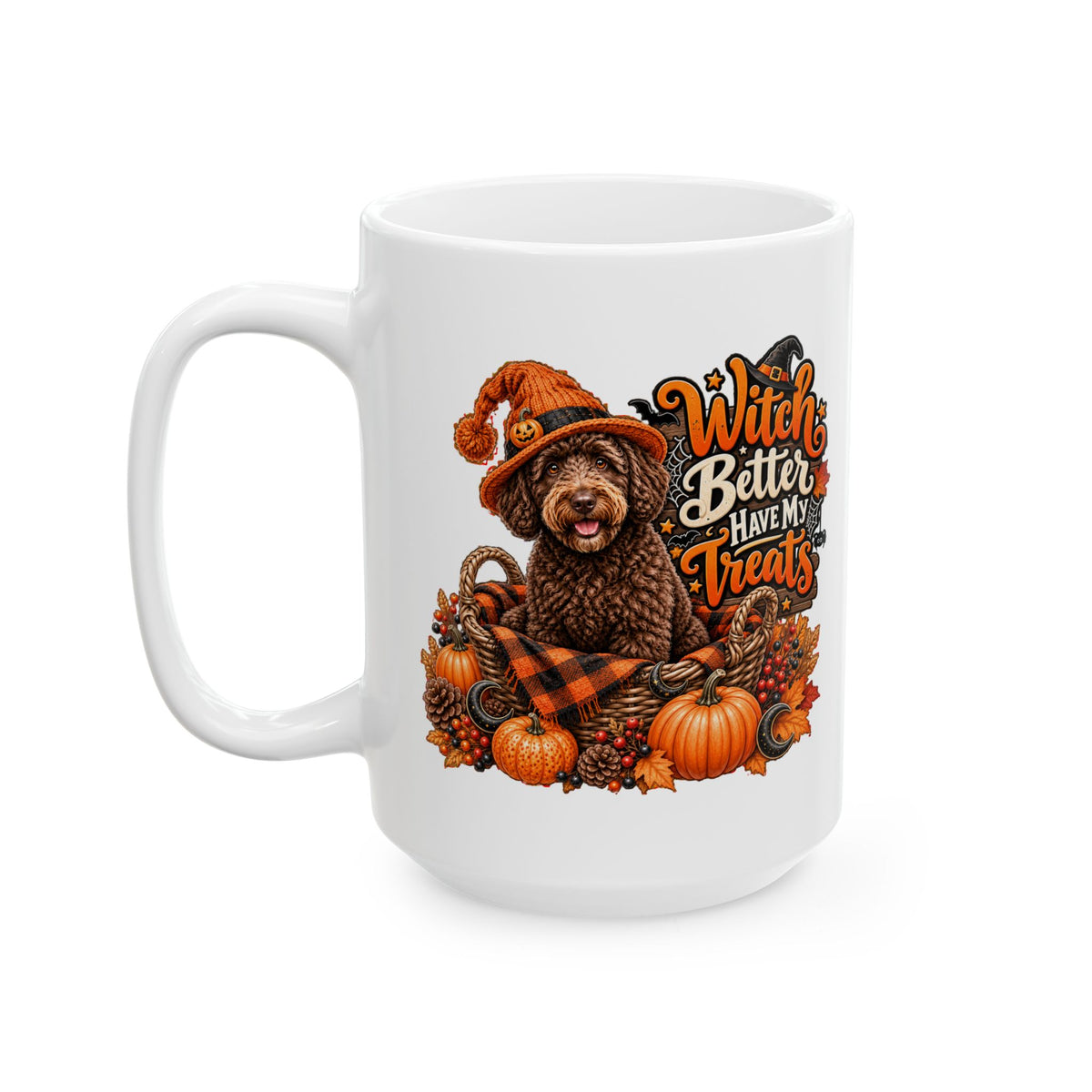 Halloween Dog Mug, Witch Better Have My Treats, Spooky Pet Lover Coffee Cup