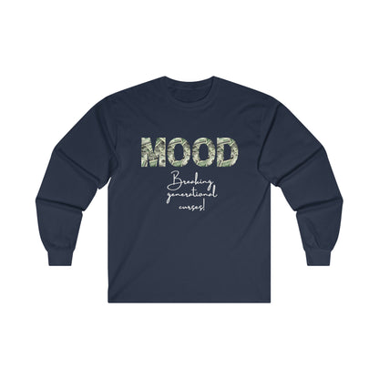 MOOD Breaking Generational Curses Shirt - Wealthy Vibes Long Sleeve T-Shirt - Danielle and Jason Baker LLC - Danielle Baker's Boutique