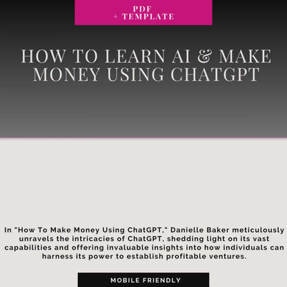 How To Learn AI & Make Money Using ChatGPT - Complete Workbook