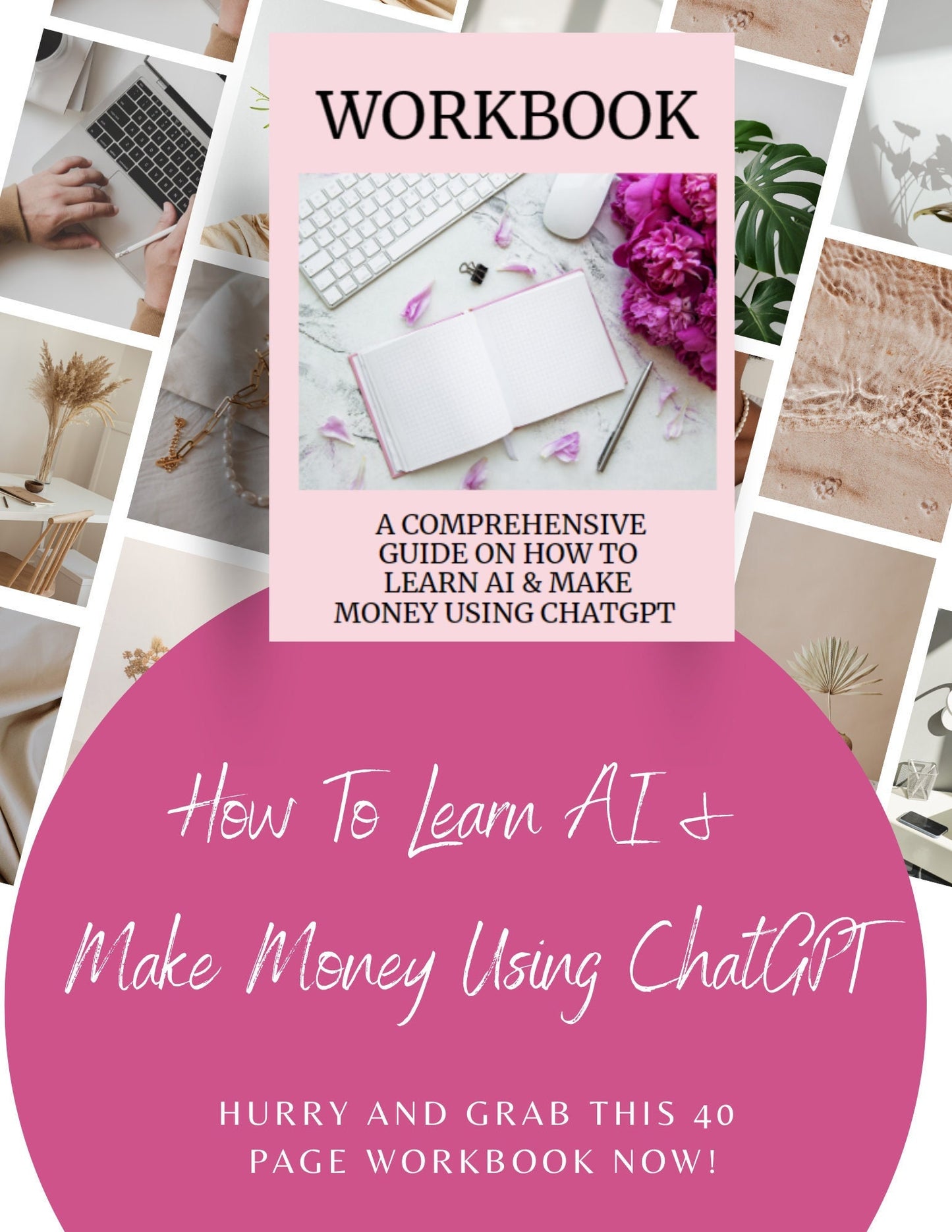 How To Learn AI & Make Money Using ChatGPT - Complete Workbook